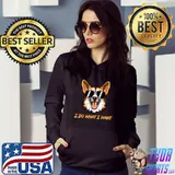 I do what I want dog corgi with sunglasses dog lover T-Shirt Hoodie