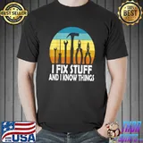 I Fix Stuff And I Know Things Saying Craftsmen Vintage T-Shirt