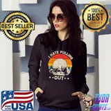 I Hate Pulling Out Camping Travel Camper Mountain Vintage Sunset T-Shirt Hoodie