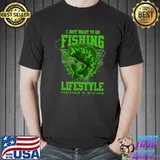 I Just Want To Go Fishing Lifestyle Fishing And Diving T-Shirt
