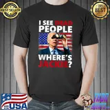 I See Dead People Jackie Are You Here Where’s Jackie American Flag Biden Binoculars T-Shirt