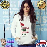 I triple dog dare you a christmas story classic s Hoodie