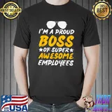 I'm a proud boss of super awesome employees stars and sunglass T-Shirt