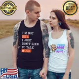 I'm Not Shy I Just Don't Like To Talk Much Introvert T-Shirt Tank Top