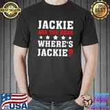 Jackie are you here Joe Biden president Biden brandon shirt