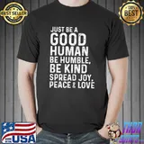 Just Be A Good Human Choose Kindness Anti Bullying Be Kind T-Shirt