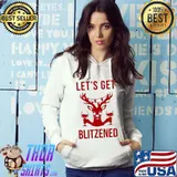 Let's get blitzened rudolph the rednosed reindeer s Hoodie