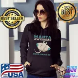 Manta Awesome Since Ray Stingray Fish Ancient 5,00,000 BC History T-Shirt Hoodie