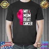 My Mom Beat Cancer Breast Cancer Awareness Strong Moms T-Shirt