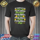 My Perfect Day Wake Up Pickleball Dinner Stars Paddleball T-Shirt