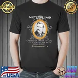 Nietzche said about exercising your demons shirt