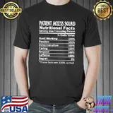 Patient Access Squad Nutrition Facts These Facts Are 100 Percent Correct T-Shirt