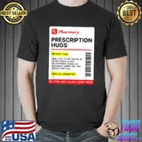 Prescription Hugs Pharmacy One Hug To Be Taken At Least Once Label Lazy Halloween Costume Party T-Shirt