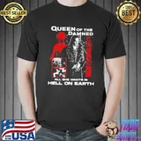 Queen of the damned all she wants is hell on earth legendary vampire lestat shirt