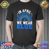 Rainbow Graphic In April We Wear Blue Autism Awareness T-Shirt