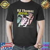Raindrops keep fallin' on my head bj thomas shirt