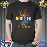 Rooted in christ Jesus god believer christians rainbow art shirt