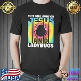 This Girl Runs On Jesus And Ladybugs Insect Ladybugs Tye Die T-Shirt