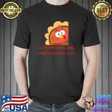 Turkey Humor Is Christmas And Thanksgiving Over Yet T-Shirt