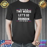 Two Words Let's Go Brandon Line Red And Blue Stars White T-Shirt