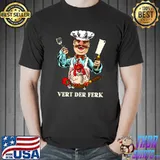 Vert Der Ferk Chef Chicken T-Shirt