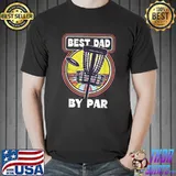 Vintage Best Dad By Par Disc Golf T-Shirt