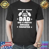 Wanna hear something crazy this dad a pretty awesome father dad stars T-Shirt
