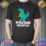 We Wear Orange For Unity Day Orange Anti Bullying Trex T-Shirt