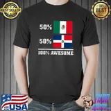 50 Percent Mexico 50 Percent Dominican Republic Mexican Flag Pride T-Shirt