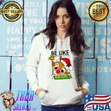 Be Like Rudolph Deer Santa Hat Be Like Rudolph Deer Christmas T-Shirt Hoodie