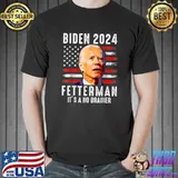 Biden Fetterman 2024 It's A No Brainer Political President American Flag T-Shirt
