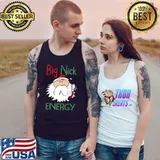 Big Nick Energy Santa Christmas T-Shirt Tank Top
