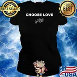 Bills Choose Love Shirt Ladies tee