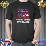Born To Offend Snowflakes Trump 2024 Republican Anti-Liberal American Flag T-Shirt