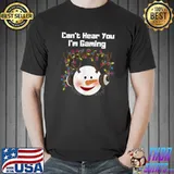 Can't Hear You I'm Gaming Snowman With Headphone Lights Video Gamer Xmas T-Shirt