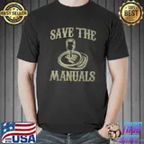 Car Lover Save The Manuals Stick Shift T-Shirt