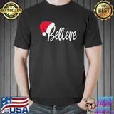 Christmas believe in santa claus the polar express classic shirt