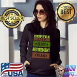 Coffee roasting is my retirement plan stars vintage T-Shirt Hoodie