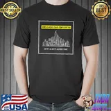 Couple More Days Construction We’re Always Almost Done City T-Shirt