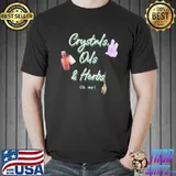Crystals oils and herbs oh my! shirt