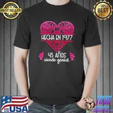 Cumpleaños Mujer 45 Mujer Hecha En 1977 45th Birdthday Heart T-Shirt