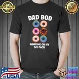 Dad Bod Working On My Six Pack Daddy Gym Gifts Donut T-Shirt