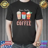 Dear santa just bring coffee vintage christmas classic shirt