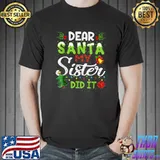 Dear Santa My Sister Did It Christmas Matching Family T-Shirt