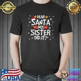 Dear Santa My Sister Did It Stars Snows Christmas Pajama T-Shirt