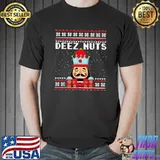 Deez Nuts Ugly Christmas Sweater Nutcracker Xmas Gifts T-Shirt