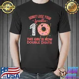 Donut Lose Your Spinkles This Girl Is Now Double Digits 10th Birthday Donut Pink T-Shirt