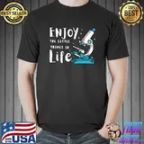 Enjoy the little things in life microbiologists biology nerd T-Shirt