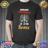 Feeling Christmas In My Bones Skeleton Lights Rib Cage Decorations T-Shirt