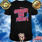 Grease The Poles Shirt